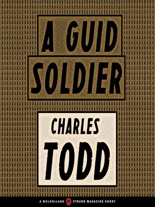 Title details for A Guid Soldier by Charles Todd - Available